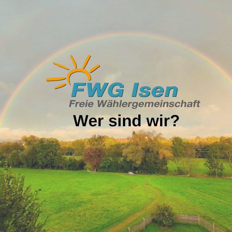 Mehr über den Artikel erfahren FWG Isen – Wer sind wir?
